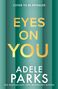 Texte: "COVER TO BE REVEALED", "EYES ON YOU", "ADELE PARKS". Grüne, vertikale Farbverläufe im Hintergrund.