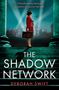 Deborah Swift: The Shadow Network, Buch