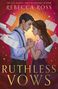 Rebecca Ross: Ruthless Vows, Buch