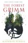 Kathryn Purdie: The Forest Grimm, Buch