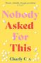 Charly Cox: Nobody Asked For This, Buch