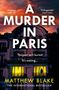 Matthew Blake: A Muder in Paris, Buch, Buch