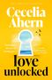„THE NUMBER ONE BESTSELLER“, „Cecelia Ahern“, „Sometimes the key is letting go...“, „love unlocked“. 
Illustration: Ozean im Schlüsselloch.
