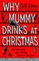 Gill Sims: Why Mummy Drinks at Christmas, Buch