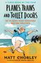 Matt Chorley: Planes, Trains and Toilet Doors, Buch