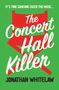 Jonathan Whitelaw: The Concert Hall Killer, Buch