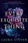 Laura Steven: Every Exquisite Thing, Buch