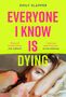 Emily Slapper: Everyone I Know is Dying. Special Edition, Buch