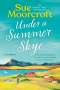 Sue Moorcroft: Under a Summer Skye, Buch