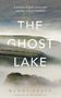 Wendy Pratt: The Ghost Lake, Buch