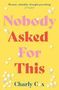 Charly Cox: Nobody Asked for This, Buch