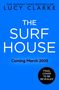 Lucy Clarke: The Surf House, Buch