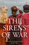 Drei Frauen in roten Kleidern blicken zum Himmel. Oben steht „ADRIENNE CHINN“, darunter „THE SIRENS OF WAR“., Buch