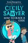 „CECILY SAWYER: HOW TO CRACK A CODE“. Illustration: Ein Mädchen schwingt an einem Seil, ein Junge trinkt einen Shake., Buch
