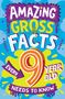 Caroline Rowlands: Amazing Gross Facts Every 9 Year Old Needs to Know, Buch