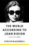 Evelyn McDonnell: The World According to Joan Didion, Buch