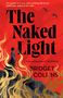 Text: "The Naked Light" von Bridget Collins. Silhouette einer Frau, goldene Flammen, rote Hintergrundfarbe, fliegende Vögel., Buch