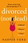 Harper Ford: Divorced Not Dead, Buch