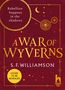S. F. Williamson: A War Of Wyverns, Buch