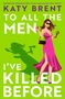 Katy Brent: To All the Men I've Killed Before, Buch