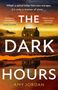 Amy Jordan: The Dark Hours, Buch, Buch
