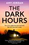 Amy Jordan: Jordan, A: Dark Hours, Buch