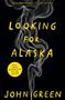 John Green: Looking For Alaska, Buch