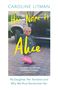 Caroline Litman: Her Name Is Alice, Buch