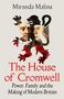 "Miranda Malins, The House of Cromwell: Power, Family and the Making of Modern Britain." Zwei Porträts, von Löwe umrahmt., Buch