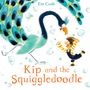 Em Cosh: Kip and the Squiggledoodle, Buch, Buch