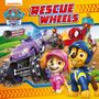 Paw Patrol: PAW Patrol Rescue Wheels Picture Book, Buch