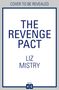 Liz Mistry: The Revenge Pact, Buch