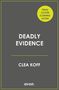 Clea Koff: Deadly Evidence, Buch