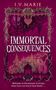 I. V Marie: Immortal Consequences, Buch