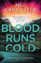 Neil Lancaster: Blood Runs Cold, Buch