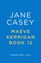 Jane Casey: Maeve Kerrigan 12, Buch
