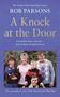 Rob Parsons: A Knock at the Door, Buch