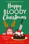 Jo Middleton: Happy Bloody Christmas, Buch