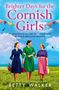 Betty Walker: Brighter Days for the Cornish Girls, Buch