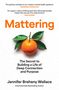 „Mattering“ in Orange, Zitat über Einfluss und Kulturwandel. Mandarine mit Blättern. Autorin: Jennifer Breheny Wallace.