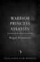 Brigid Kemmerer: Warrior Princess Assassin, Buch