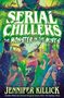 Jennifer Killick: Serial Chillers: Monster in the Mines, Buch