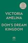 Text: "FINAL COVER TO BE REVEALED" und "VICTORIA AMELINA DOM'S DREAM KINGDOM". Unten ein Logo der Marke Fontana. Hintergrund grün.