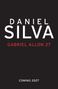 DANIEL SILVA, GABRIEL ALLON 27, COMING 2027. Schwarzer Hintergrund, weiße und rote Schrift., Buch