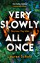 Lauren Schott: Very Slowly All at Once, Buch