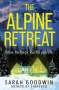 Sarah Goodwin: The Alpine Retreat, Buch