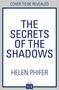 Helen Phifer: Secrets Of The Shadows, Buch