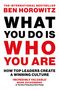 Ben Horowitz: What You Do Is Who You Are, Buch
