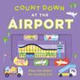 "COUNT DOWN AT THE AIRPORT. Move the sliders for counting fun!" Illustration mit Flughafenmotiven, Flugzeugen und Flughafenfahrzeugen.