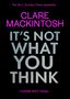 Clare Mackintosh: It's Not What You Think, Buch